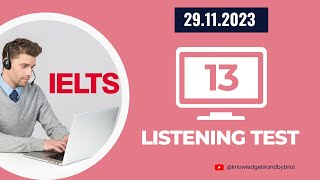 IELTS Listening Computer Based Test  Official IELTS Listening Test 13  IDP IELTS Test [upl. by Nadbus371]