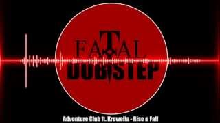 Adventure Club ft Krewella  Rise amp Fall Dubstep [upl. by Heppman]