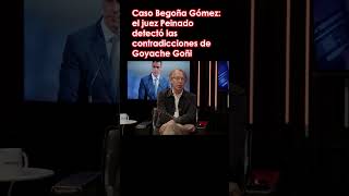 🔴Caso Begoña Gómez el juez Peinado detectó las contradicciones de Goyache Goñi🔴 [upl. by Ahsiena]