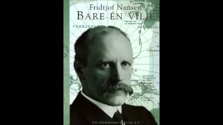 Fridtjof Nansen  Per Egil Hegge [upl. by Grove]