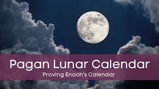 Count Debunking the Pagan Lunar Calendar Myth  Proving Enochs Solar Calendar — An American Exodus [upl. by Eenwahs]