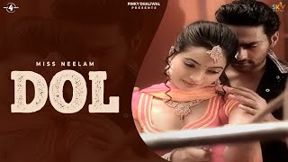 Miss Neelam  Dol  Full HD Brand New Punjabi Songs 2014  Latest Punjabi Songs 2014 [upl. by Gniliem]