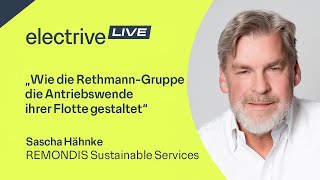 „Wie die RethmannGruppe die Antriebswende ihrer Flotte gestaltet“ – Sascha Hähnke von REMONDIS [upl. by Dryfoos900]