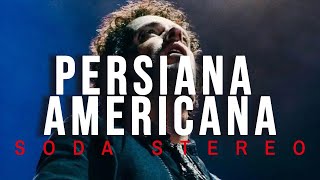 Soda Stereo  Persiana americana LetraLyrics [upl. by Derman]