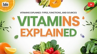 What are Vitamins [upl. by Larena]