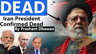 IRAN PRESIDENT DECLARED DEAD  World Leaders React on Irans Huge Loss  What did Israel Say [upl. by Eidson]