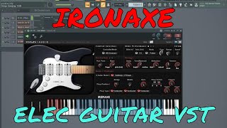 XHUN AUDIO IRONAXE VST  Physically Modelled Electric Guitar  REWORKED [upl. by Oberg]