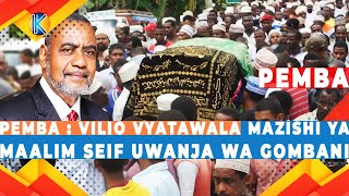 LIVE PEMBA  VILIO VYATAWALA MAZISHI YA quotMAALIM SEIFquot [upl. by Manwell490]