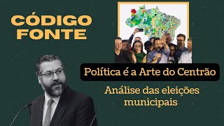 Política é a Arte do Centrão análise das eleições municipais [upl. by Atinauj]