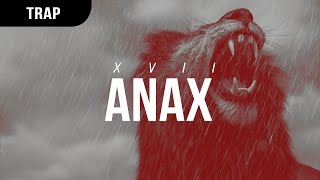 XVII  Anax [upl. by Milson]