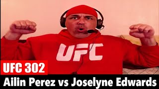 UFC 302 Ailin Perez vs Joselyne Edwards REACTION [upl. by Eniamrehc]