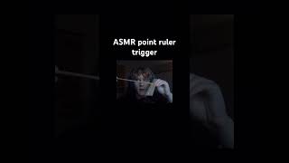 ASMR point ruler trigger asmr roleplay tingles triggers [upl. by Attelrahc426]