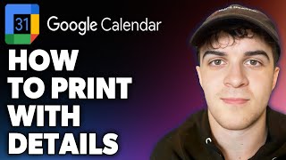 How to Print Google Calendar With Details Full 2024 Guide [upl. by Atalee]