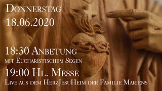 Do 18062020 1900 Uhr Heilige Messe  Live aus dem HerzJesuHeim der Familie Mariens [upl. by Bloch]