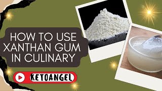 Comprehensive Guide on How to Use Xanthan Gum in Culinary Applications [upl. by Santa]