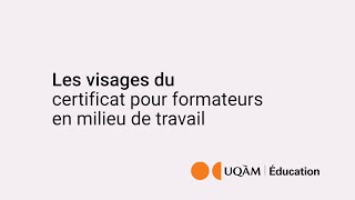 Certificat pour formateurs en milieu de travail  UQAM [upl. by Yruj]