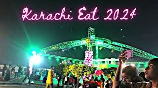 Karachi Eat Festival 2024  Karachi Food Festival  کراچی کی رونقیں Tour Typewritertourtypewriter [upl. by Aikal]