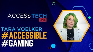 The State of Accessibility in Gaming with XBOXs Tara Voelker  Access Tech Live 101923 [upl. by Annemarie]