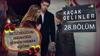 Kaçak Gelinler 28 Bölüm  Sapık Memo’nun cezası [upl. by Yennek]