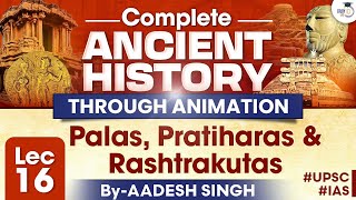 Complete History Through Animation  Lec 16  Palas Pratiharas amp Rashtrakutas  UPSC  StudyIQ IAS [upl. by Artair]