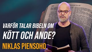 Varför talar Bibeln om kött och ande  Niklas Piensoho  Filadelfia Bibel [upl. by Brackett]