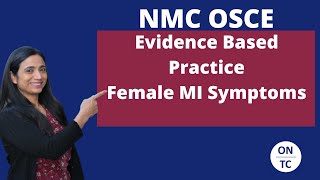 NMC OSCE Evidence Based Practice Female MI Symptoms [upl. by Nahtahoj]