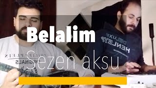 Sezen aksu  Belalim  Electro Baglma Cover [upl. by Donica929]