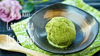 How to Make Green Tea Ice Cream Recipe 抹茶アイスクリームの作り方（レシピ） [upl. by Aleksandr264]