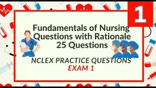 Fundamentals of Nursing NCLEX Review Nursing Questions and Answers 25 NCLEX Prep Questions Test 1 [upl. by Sheeb]