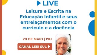 Leitura e Escrita na Educação Infantil e seus entrelaçamentos com o currículo e a docência [upl. by Vinna]