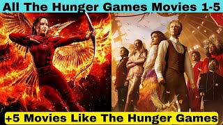 All The Hunger Games Movies List  5 Movies Like The Hunger Games  The Hunger Games All Parts List [upl. by Kristin]