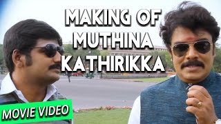 Muthina Kathirikka  Making Video  Sundar C Poonam Bajwa  Siddharth Vipin  Venkat Raghavan [upl. by Swanson]