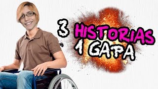 3 Historias 1 Gapa  GapasLifeTime 15 [upl. by Eninahs309]