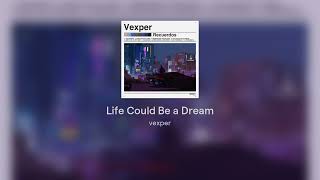 Life Could Be a Dream  Official Audio [upl. by Grim]