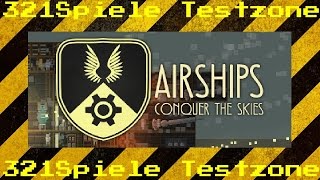 Airships Conquer the Skies  Angespielt Testzone  Gameplay Deutsch [upl. by Kwabena749]