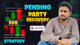 How to win every trade in quotex  PPR Pending Party Recovery  candlestick psychology in quotex [upl. by Chaffin]