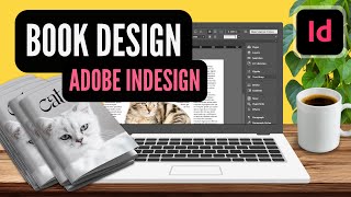 InDesign Tutorial  How to Create a Book for Beginners to Print amp Publish [upl. by Areval]