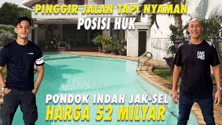 Pinggir Jalan Tapi Nyaman  Posisi Huk  Pondok Indah JakSel  Harga 52 Milyar [upl. by Karab]