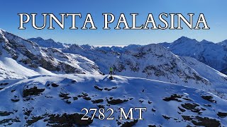 Punta Palasina  2782 mt  Scialpinismo  Salita da Estoul Brusson  AO 4K [upl. by Leak]