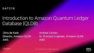 AWS reInvent 2018 NEW LAUNCH Do I need a ledger database An intro to Amazon QLDB DAT370 [upl. by See160]