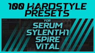 100 HighQuality Hardstyle amp Rawstyle Presets For SerumSylenth1SpireVital [upl. by Saied561]