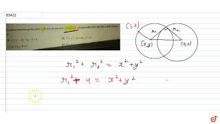 If a circle Passes through a point 12 and cut the circle x2y2  4 orthogonallyThen the [upl. by Simonne]