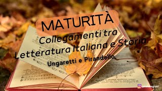 Maturità Collegamenti tra Letteratura Italiana e Storia su Ungaretti e Pirandello [upl. by Tamis]