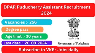 Pondicherry assistant post  DPAR Offical notification Full Detailed information 2024 [upl. by Reivilo250]