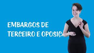 Embargos de Terceiro e Oposição [upl. by Milan990]