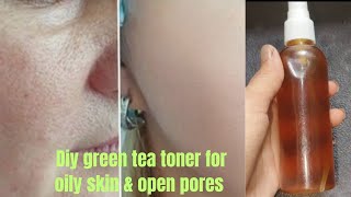 Diy green tea toner for open pores and oily skin openpores oilyskin diytoner [upl. by Claudelle]