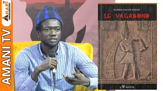 Entretien avec El Hadji Malick Ndiaye auteur du magnifique roman LE VAGABOND [upl. by Louisette]