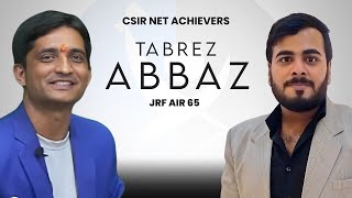 CSIR NET Life Science Topper Interview  June 2024 with Tabrez Abbaz [upl. by Wolfgram]