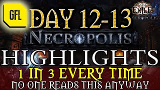 Path of Exile 324 NECROPOLIS DAY 1213  IN 3 EVERY TIME DOUBLE MIRROR OF KALANDRA and more [upl. by Vanni]