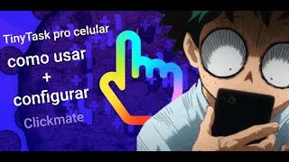 como usar e configurar tinytask para celular [upl. by Vento]